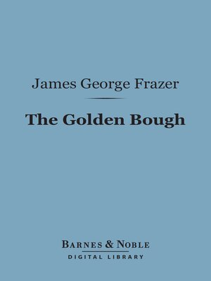 cover image of The Golden Bough (Barnes & Noble Digital Library)